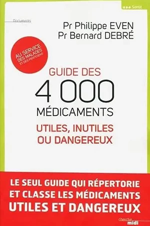 Couverture — Guide des 4000 médicaments utiles, inutiles ou dangereux